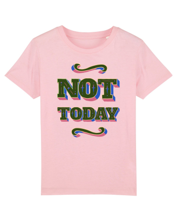 Not Today Cotton Pink