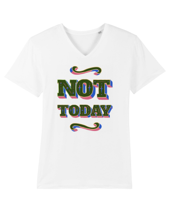 Not Today White