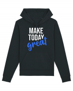 Make Today Great Hanorac Unisex Drummer