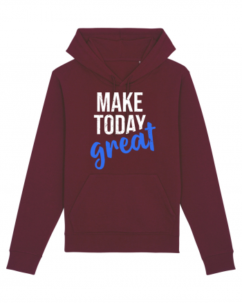 Make Today Great Burgundy