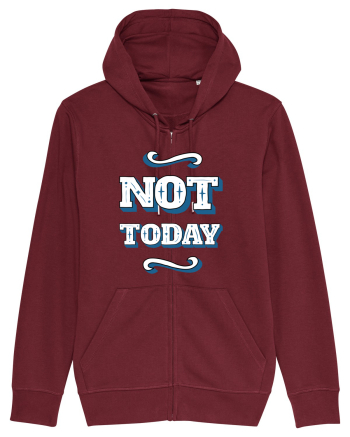 Not Today Burgundy