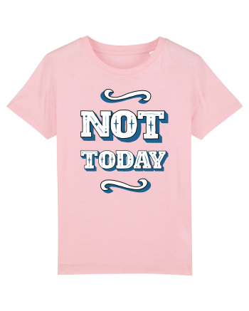 Not Today Cotton Pink
