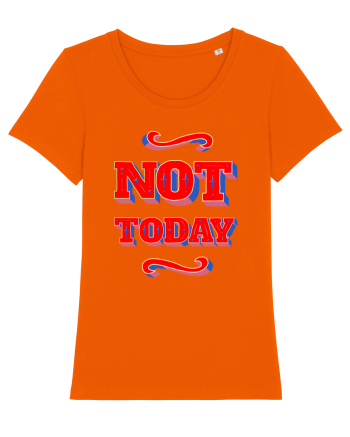 Not Today Bright Orange