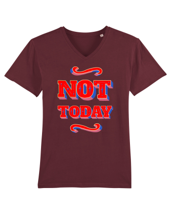 Not Today Burgundy
