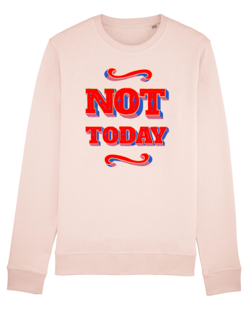 Not Today Candy Pink