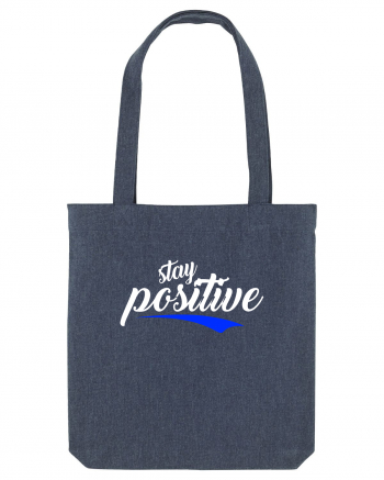 Stay Positive Midnight Blue