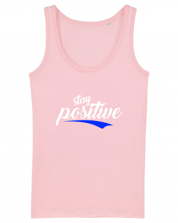 Stay Positive Cotton Pink