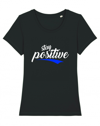 Stay Positive Black