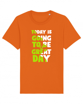 Today Is Going To Be A Great Day Bright Orange