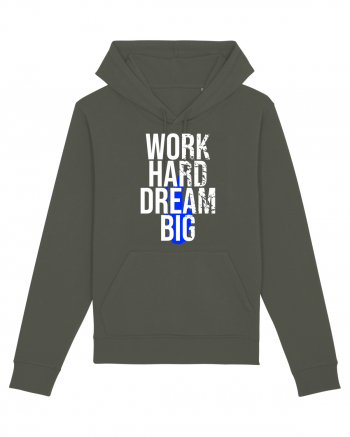 Work Hard Dream Big Khaki