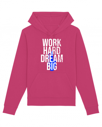 Work Hard Dream Big Raspberry