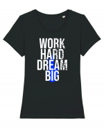 Work Hard Dream Big Tricou mânecă scurtă guler larg fitted Damă Expresser