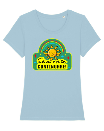 Să ai o zi în continuare Sky Blue