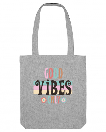 Good Vibes Only Vintage Heather Grey
