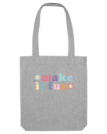 Make It Fun Heather Grey