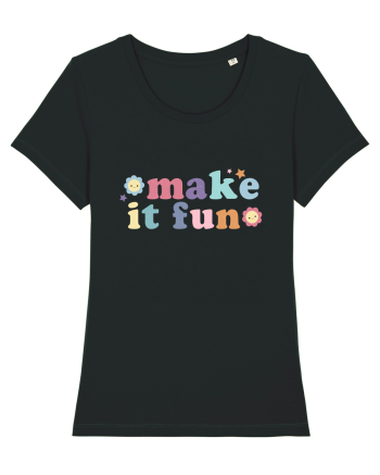 Make It Fun Black