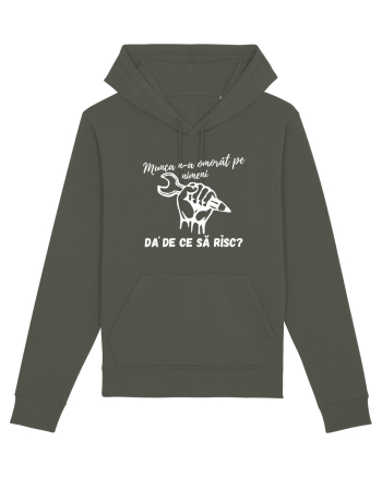 Munca n-a omorât pe nimeni da' de ce să risc? Khaki