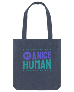 Be a Nice Human Sacoșă textilă