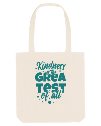 Kindness is the Greatest of All Natural