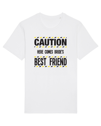 Caution - here comes brides best friend White