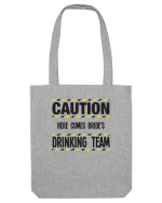 Caution - here comes brides drinking team Sacoșă textilă