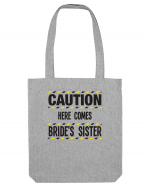 Caution - here comes brides sister Sacoșă textilă