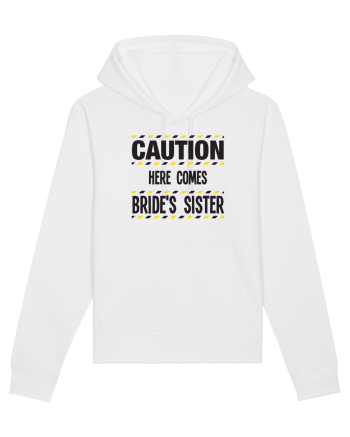 Caution - here comes brides sister White