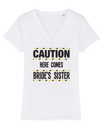 Caution - here comes brides sister White