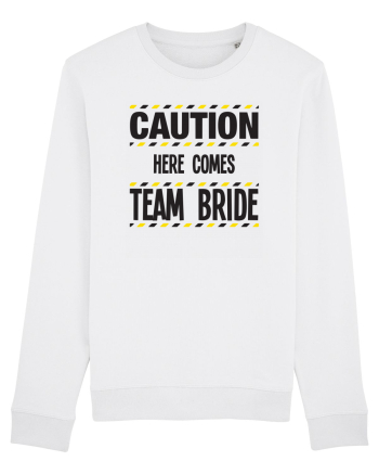 Caution - here comes team bride White