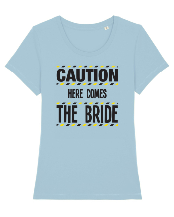 Caution - here comes the bride Sky Blue
