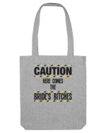 Caution - here comes the brides bitches Sacoșă textilă