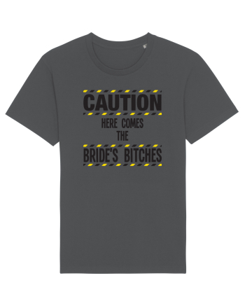 Caution - here comes the brides bitches Anthracite