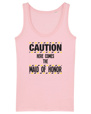 Caution - here comes the maid of honor Cotton Pink
