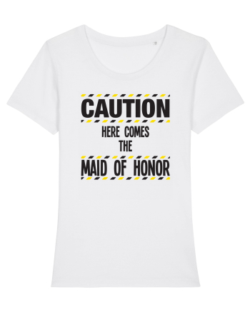 Caution - here comes the maid of honor White
