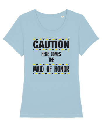 Caution - here comes the maid of honor Sky Blue