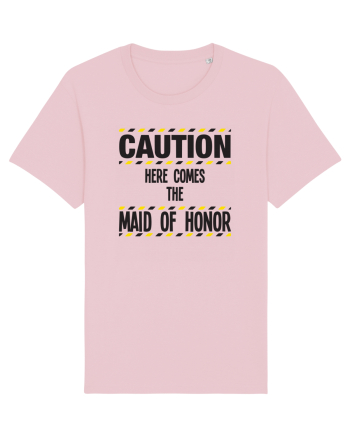 Caution - here comes the maid of honor Cotton Pink