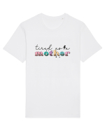 Tired as a Mother Tricou mânecă scurtă Unisex Rocker