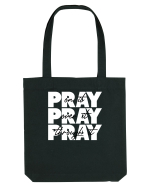 PRAY PRAY PRAY Sacoșă textilă