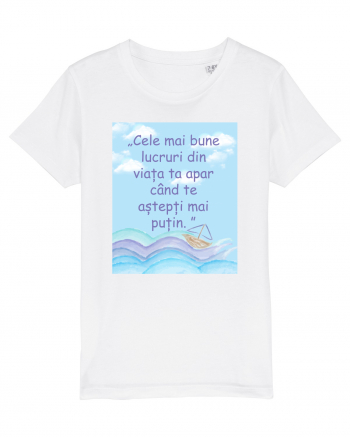 Cele mai bune lucruri din viața ta apar când te aștepți mai puțin.  Tricou mânecă scurtă  Copii Mini Creator