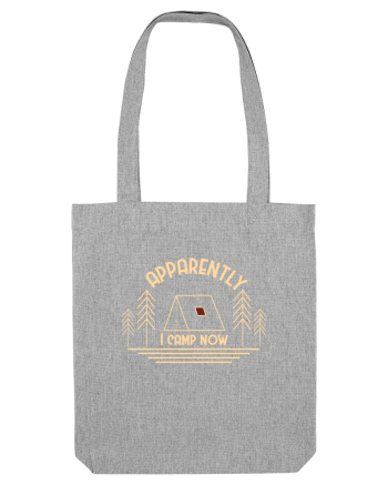 Apparently I Camp Now Heather Grey
