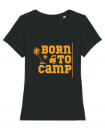 Born to Camp Tricou mânecă scurtă guler larg fitted Damă Expresser