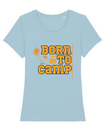 Born to Camp Sky Blue