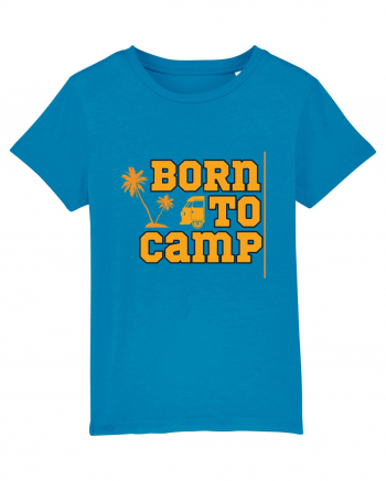 Born to Camp Azur