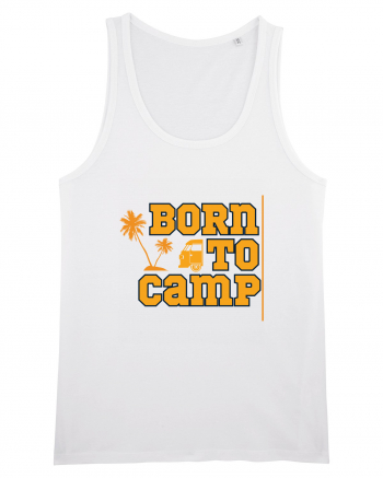 Born to Camp White