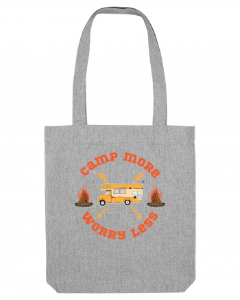 Camp More Worry Less Heather Grey