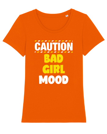 Caution - bad girl mood Bright Orange