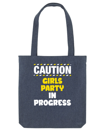 Caution - girls party in progress Midnight Blue