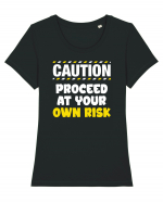 Caution - proceed at your own risk Tricou mânecă scurtă guler larg fitted Damă Expresser