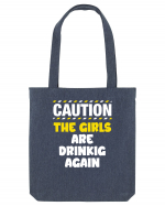 Caution - the girls are drinking again Sacoșă textilă