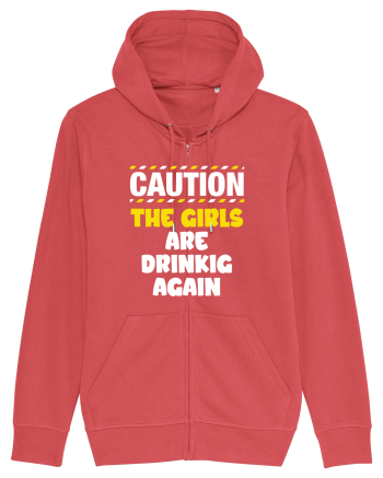 Caution - the girls are drinking again Carmine Red